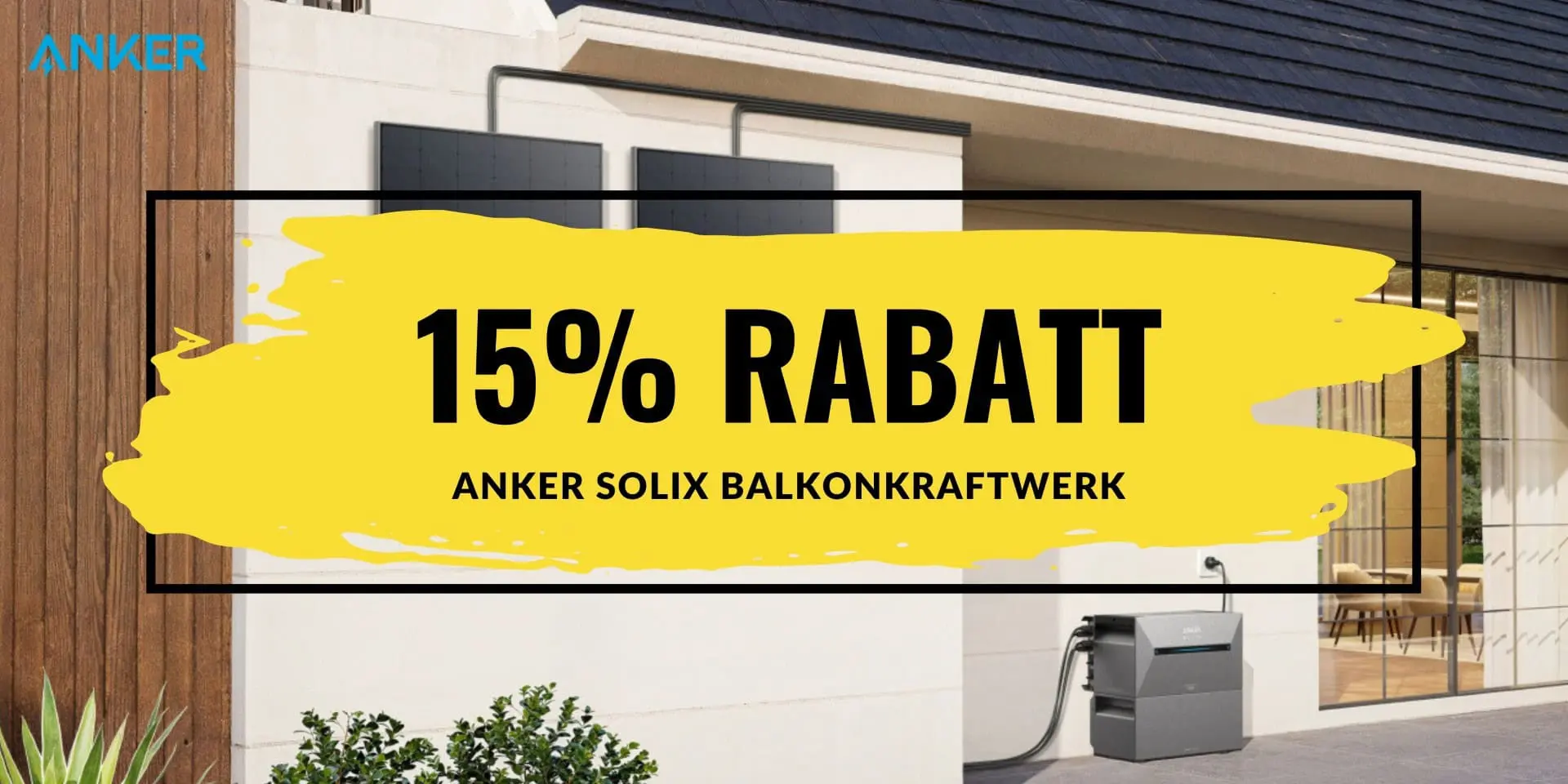 15% Rabatt auf Anker SOLIX Balkonkraftwerk mit Speicher – Solarstrom einfach selbst erzeugen und nutzen