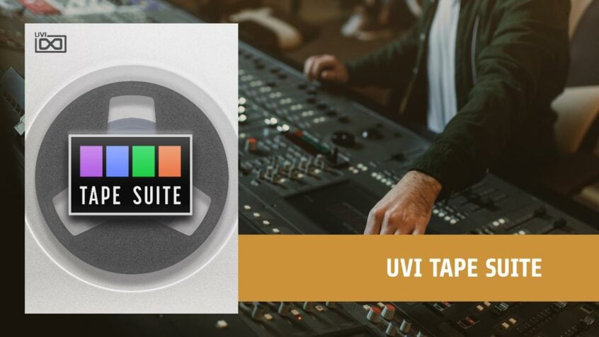 UVI Tape Suite